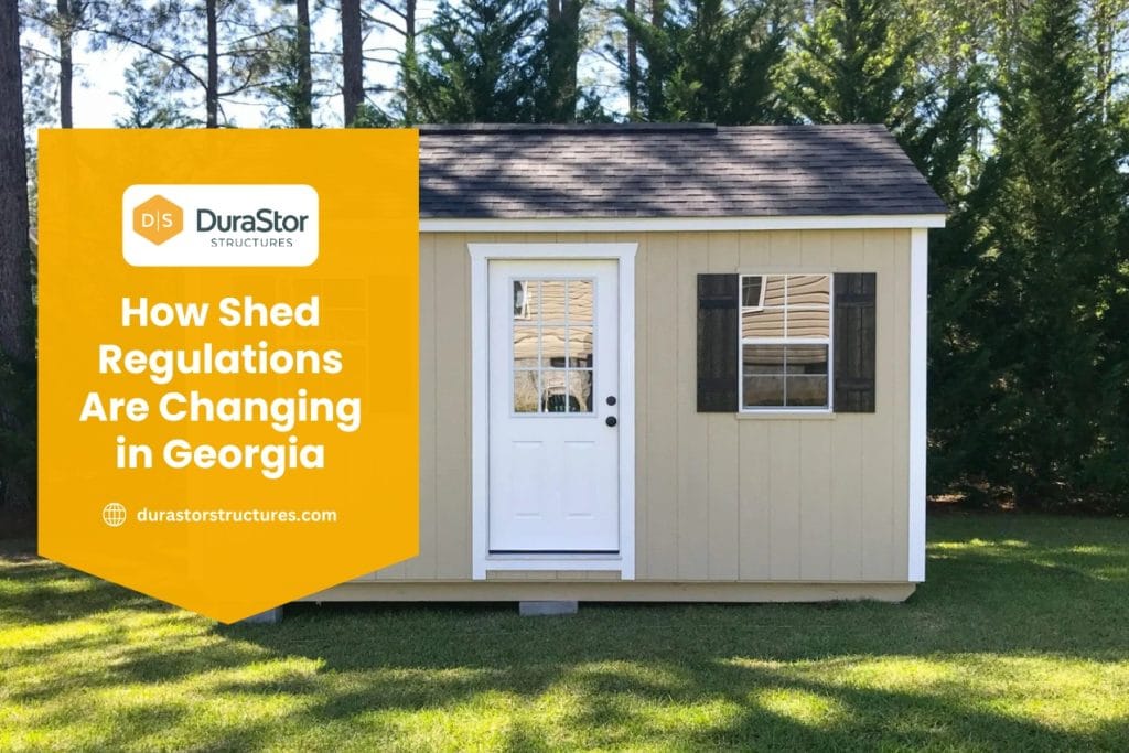 How Shed Regulations Are Changing in Georgia
